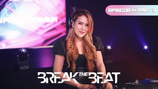 DJ NAYA LARISSA | BREAK THE BEAT LIVE STUDIO 2 MATALELAKI 09/03/2022 | EPS 14 PART 3