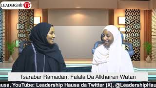 Madubin Rayuwa: Falala da alkhairan watan Ramadan