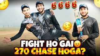 Match me lrai ho gae | kya 270 chase ho pae ga T20 hard ball match | Match # 4