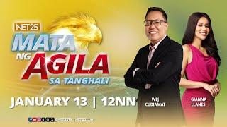 Mata ng Agila sa Tanghali - January 13, 2025