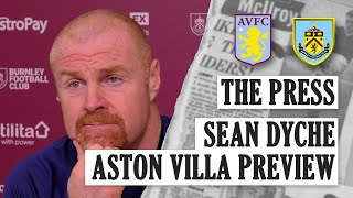 DYCHE ON POSTPONEMENTS, ROBSON & VILLA | THE PRESS | Aston Villa v Burnley