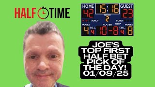 Joe’s TOP First Half Pick Today! 01/09/25 RED HOT! 🔥