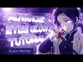 Advanced Eyes Glow Effect Alight Motion Tutorial 📱🔥