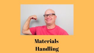 Module 9 Intro to Material Handling