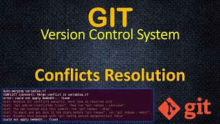 Git - How to Resolve Conflicts during MERGE or REBASE on Git and GitHub