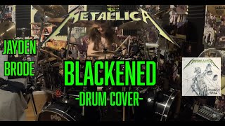 Jayden Brode. Metallica - Blackened - Drum Cover. Ontario. PDP Carbon Fiber kit.