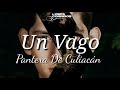 Un Vago - Pantera De Culiacán  (Lyrics)