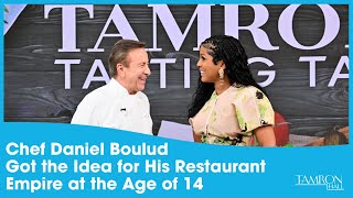 Chef Daniel Boulud Got the Idea to Build His Restaurant Empire at the Tender Age of 14