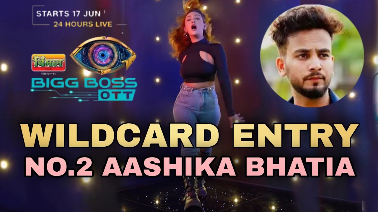 Bigg Boss Ott 2, 3 Wild Card Entry In Bigg Boss, Elvish Yadav, Aashika ...