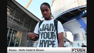 Romo - Defo hold it down