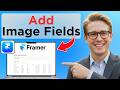 How To Add Image in Fields in Framer (Full Guide 2026)