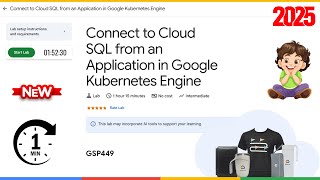 Connect to Cloud SQL from an Application in Google Kubernetes Engine | GSP449