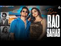 Rao Sahab (Official Video) : Krrish Rao | Kriti Verma | Fateh Sandhu | Haryanvi Song 2023