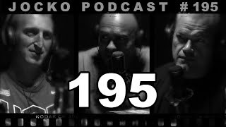 Jocko Podcast 195 w/ Rob Jones - Take Everything Thrown Your Way