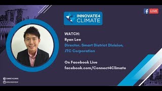 Ryan Lee, Director, Smart District Division, JTC Corporation - #Innovate4Climate