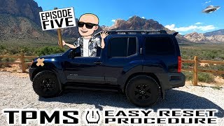 Nissan XTerra - Episode 5: TPMS Reset & Relearn