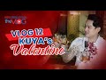 KUYA MARK ALCALA THE VLOG 12 | Kuya's Valentine