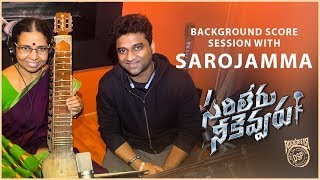#SarileruNeekevvaru Background Score Session with Sarojamma | Sarileru Neekevvaru | Devi Sri Prasad