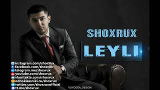 SHOXRUX - LEYLI (official music version)