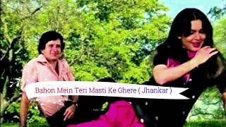 Bahon Mein Teri Masti Ke Ghere jhankar Song | kala pathar movie