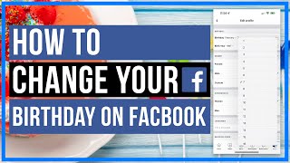How To Change Your Birthday On Facebook - Quick and Easy