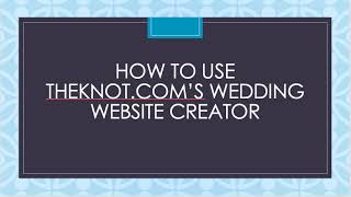 Mercer_How to use TheKnot.com Wedding Website Creator