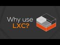 LXC: Easily Create Efficient & Isolated Environments!