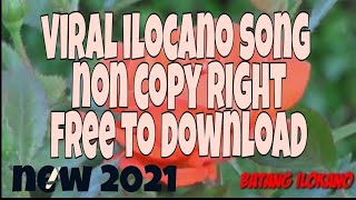 viral ilocano music 2021.                         non copyright music    free to download