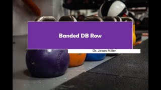 Banded DB Row // Fantastic for Rowers, Home Gym Solution for Limited Equipment