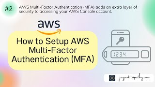 How to Setup AWS Multi-Factor Authentication (MFA) | Amazon Web Services