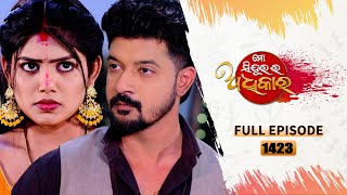 Mo Sindurara Adhikara | Full Ep 1423 | 9th Jan 2025 | Odia Serial | Tarang TV