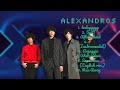 alexandros ultimate hits of 2024 superior chart toppers playlist famous