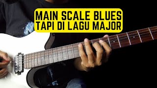 Cara Memasukkan Scale Blues Ke Dalam Improvisasi Melodi Gitar Major & Minor