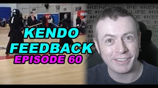 [KENDO FEEDBACK ep60] - 3rd Dan Grading Feedback, 1 Dan Level Shiai.