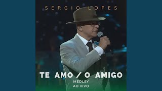 Te Amo / O Amigo