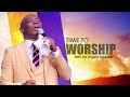 Time To Worship And Pray | Evangelist Kingsley Nwaorgu