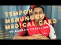 TEMPOH MENUNGGU MEDICAL CARD