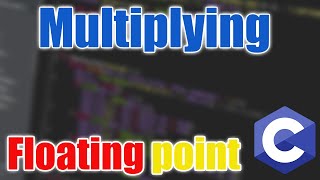 Multiplying Floating Point Numbers || C || TechnoBidur