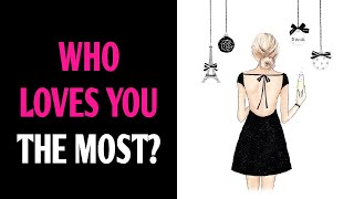 WHO LOVES YOU THE MOST? Magic Quiz - Pick One Personality Test