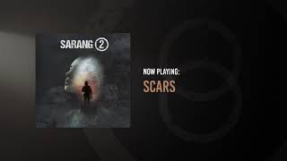 Sarang - Scars (Audio)