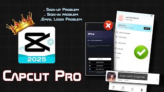 CAPCUT PRO Email Login 2025 Fixed ✅ || Capcut Sign Up Problem Fix || Capcut Pro Latest update 2025