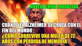 Alzheimer y el fin del mundo: ¿Cómo sobrevive una mujer de 72 años con pérdida de memoria?