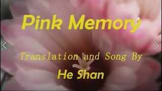 粉红色的回忆Pink Memory 英文版(Song in English)