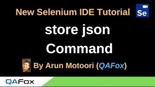 New Selenium IDE - Part 86 - store json Command