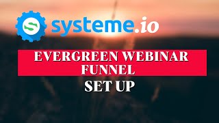 How to setup Evergreen webinar funnel