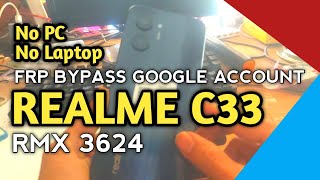 Bypass Google Account REALME C33 Latest Security 2023 Without PC