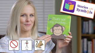 SEN Story Time - Stories with Symbols - That's not my monkey