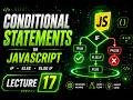 JavaScript If Else Tutorial 2026 | Conditional Statements (if, if-else, else-if) | Lecture 17