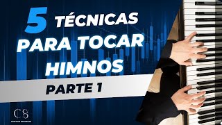 5 TECNICAS para tocar HIMNOS