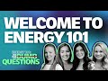 Welcome to Energy 101